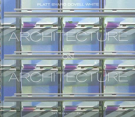 Architecture on Architecture: Platt Byard Dovell White