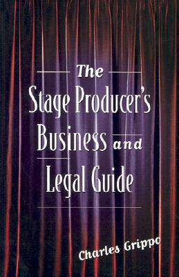 Image for The Stage Producer's Business and Legal Guide