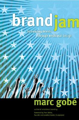 Brandjam: Humanizing Brands Through Emotional Design.