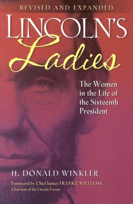 Image for Lincoln's Ladies: The Women in the Life of the Sixteenth President