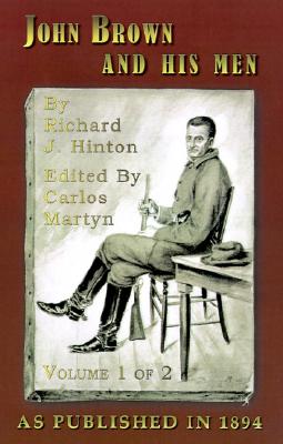 JOHN BROWN AND HIS MEN - WITH SOME ACCUNT OF THE ROADS THEY TRAVELED TO REACH HARPER'S FERRY: VOLUME I