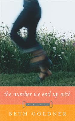 The Number We End Up With: A Novel