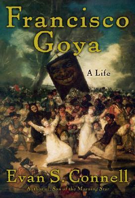 Image for FRANCISCO GOYA LIFE & TIMES