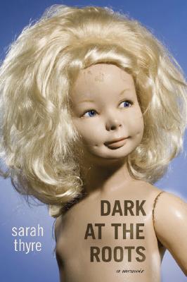 Dark At The Roots, A Memoir.