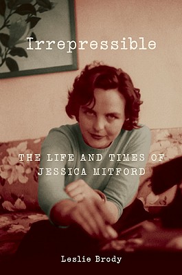 Image for Irrepressible: The Life and Times of Jessica Mitford