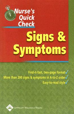 Nurse's Quick Check: Signs And Symptoms