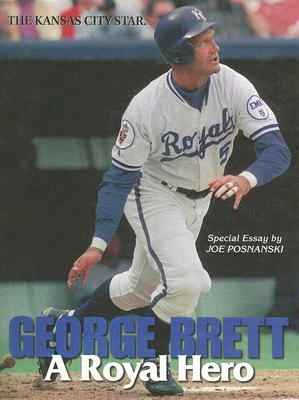 George Brett: A Royal Hero