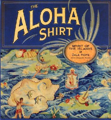 The Aloha Shirt: Spirit Of The Islands