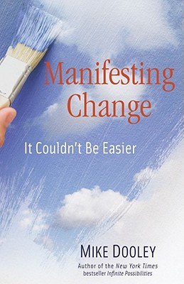 Image for Manifesting Change: It Couldn't Be Easier Manifesting Change: It Couldn't Be Easier