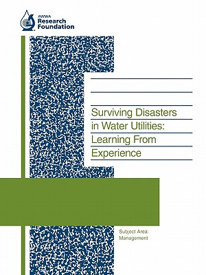 Surviving Disasters in Water Utilities: Learning from Experience