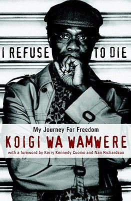 I Refuse to Die: My Journey For Freedom
