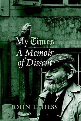 My Times: A Memoir of Dissent