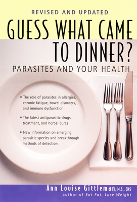 Guess What Came to Dinner: Parasites and Your Health