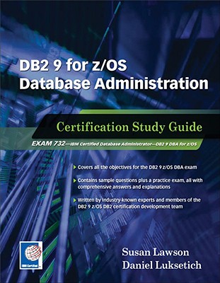 DB2 9 for z/OS Database Administration: Certification Study Guide