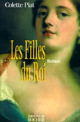 Les Filles Du Roi (French Edition) Image for Les Filles Du Roi (French Edition)