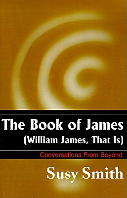 Image for The Book of James (William James, That Is)