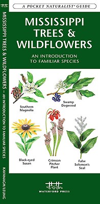 Image for Mississippi Trees & Wildflowers: A Folding Pocket Guide to Familiar Plants Mississippi Trees & Wildflowers: A Folding Pocket Guide to Familiar Plants