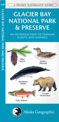 Image for Glacier Bay National Park & Preserve, 2nd Ed (Nature Observation North America) Glacier Bay National Park & Preserve, 2nd Ed (Nature Observation North America)