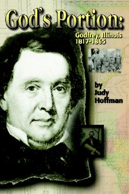 God's Portion: Godfrey, Illinois 1817-1865