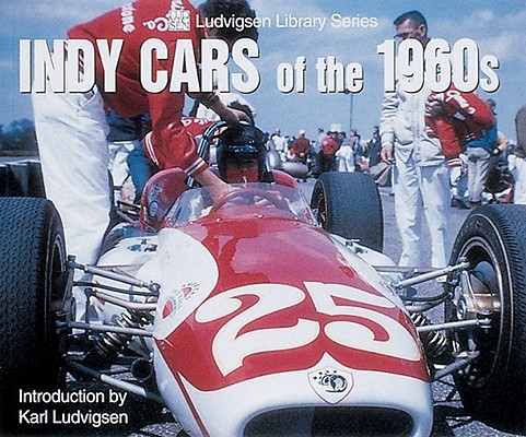 Image for Indy Cars of the 1960s (Ludvigsen Library) Indy Cars of the 1960s (Ludvigsen Library)
