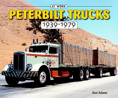 Image for Peterbilt Trucks 1939-1979: At Work