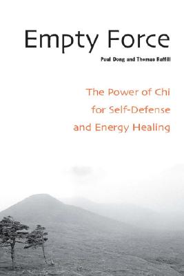 Empty Force: The Power of Chi for Self-Defense and Energy Healing Image for Empty Force: The Power of Chi for Self-Defense and Energy Healing