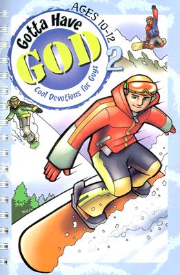 Kidz: Gotta Have God Vol 2: Age 10-12 (Kidz Devotionals)