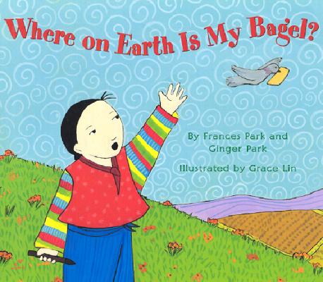 Image for Library Book: Where On Earth Is My Bagel (Avenues) Library Book: Where On Earth Is My Bagel (Avenues)