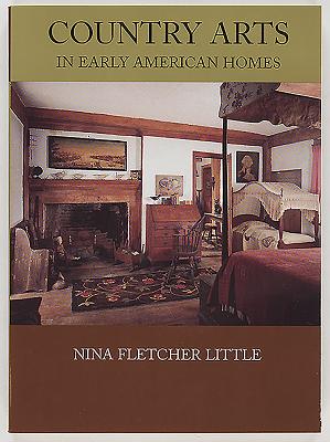 Country Arts in Early American Homes