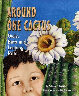 Image for Around One Cactus: A Rhyming Read-Aloud Desert Ecology Experience (A Nature Book for Kids) Around One Cactus: A Rhyming Read-Aloud Desert Ecology Experience (A Nature Book for Kids)