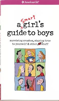 Image for A Smart Girl's Guide to Boys