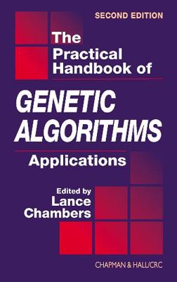 The Practical Handbook of Genetic Algorithms: Applications, Second Edition