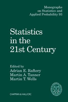 Image for Statistics in the 21st Century (Chapman & Hall/CRC Monographs on Statistics and Applied Probability 93) Statistics in the 21st Century (Chapman & Hall/CRC Monographs on Statistics and Applied Probability 93)