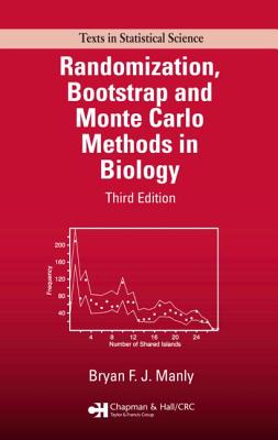 Randomization, Bootstrap and Monte Carlo Methods in Biology, Third Edition (Texts in Statistical Science Series)
