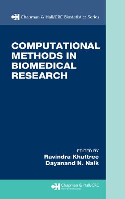 Computational Methods in Biomedical Research (Biostatistics Series 24)