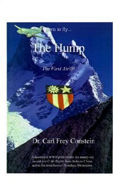 Born to Fly.the Hump: A WWII Memoir