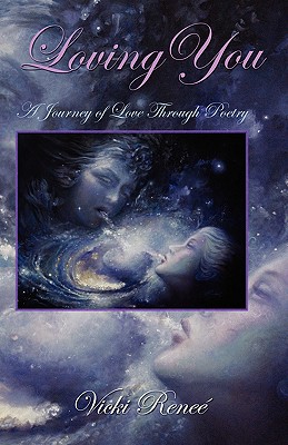 Loving You: A Journey of Love through Poetry