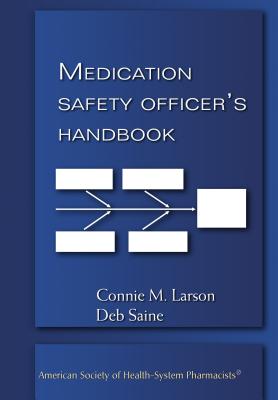 The Medication Safety Officer's Handbook