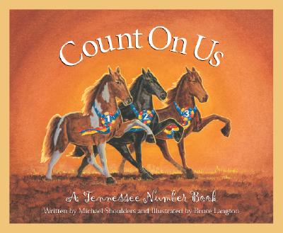 Image for Count on Us: A Tennessee Number Book (America by the Numbers) Count on Us: A Tennessee Number Book (America by the Numbers)