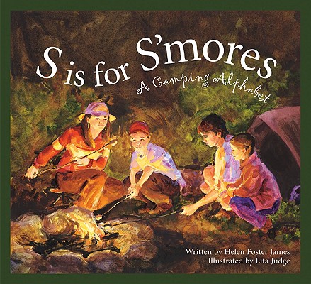 S Is for S'mores: A Camping Alphabet (Alphabet Books)