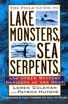 Image for Field Guide to Lake Monsters, Sea Serpents and Other Mystery Denizens of the Dee
