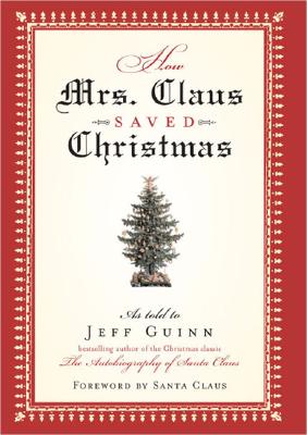 Image for How Mrs. Claus Saved Christmas How Mrs. Claus Saved Christmas