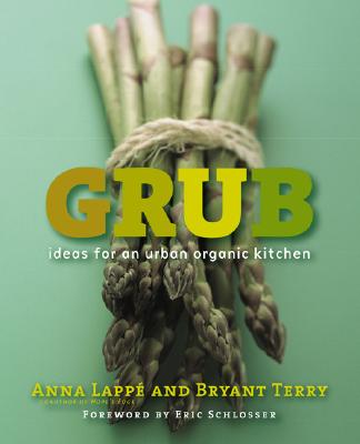 Grub : Ideas for Urban Organic Kitchen