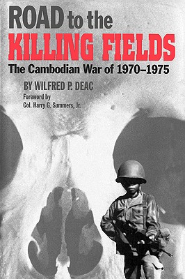 Image for Road to the Killing Fields: The Cambodian War of 1970-1975 (Volume 53) (Williams-Ford Texas A&M University Military History Series)