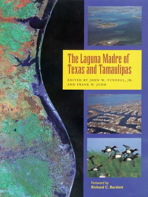 Image for THE LAGUNA MADRE OF TEXAS AND TAMAULIPAS THE LAGUNA MADRE OF TEXAS AND TAMAULIPAS