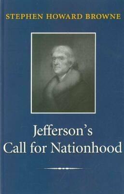 Image for Jefferson's Call for Nationhood: The First Inaugural Address (Library of Presidential Rhetoric)
