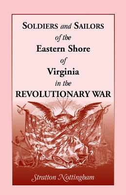 Image for Soldiers and Sailors of the Eastern Shore of Virginia in the Revoutionary War