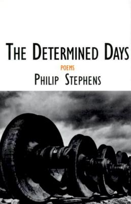 The Determined Days: Poems (Sewanee Writers' Series)
