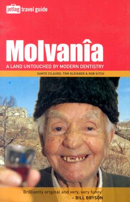 Molvania: A Land Untouched By Modern Dentistry (Jetlag Travel Guide)