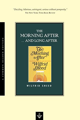 Image for The Morning After and Long After: Selected Essays and Reviews
